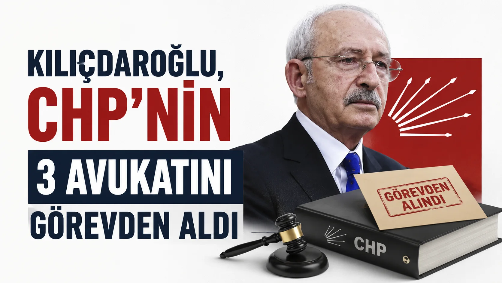 Kemal Kılıçdaroğlu ve CHP Genel Merkezi ile ilgili siyasi gelişme