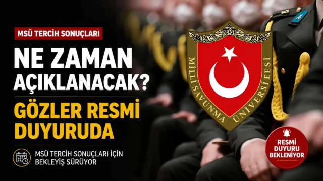 MSÜ tercih sonuçlarını bekleyen adaylar ve resmi duyuru ekranı