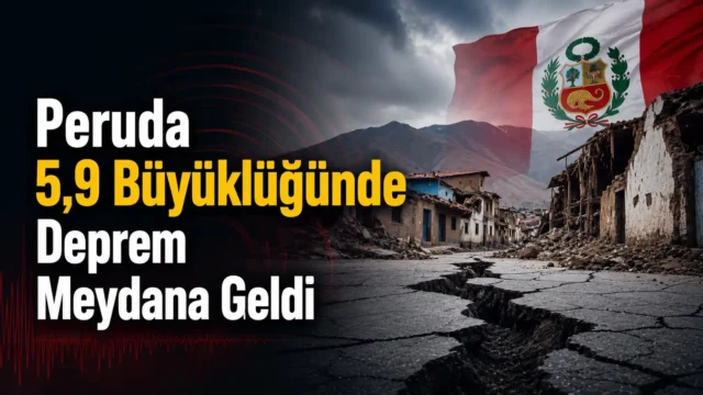Peru'da meydana gelen 5,9 büyüklüğündeki depremle ilgili USGS açıklaması