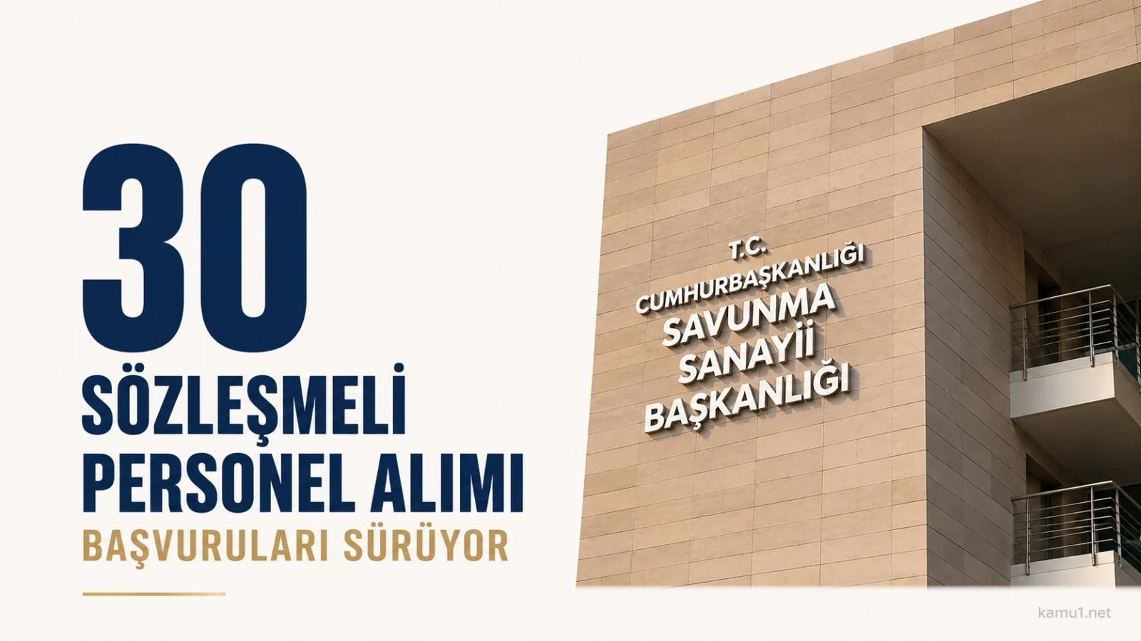 Savunma Sanayii Başkanlığı 30 Personel Alacak: Başvurular Sürüyor.Savunma Sanayii Başkanlığı 30 sözleşmeli personel alımı için başvurular sürüyor. Adaylar başvurularını 5 Haziran 2026’ya kadar yapabilecek.
