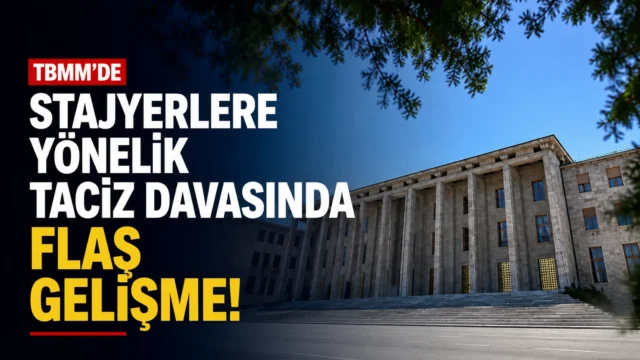 TBMM stajyerlerine yönelik taciz davasının görüldüğü Ankara 57’nci Asliye Ceza Mahkemesi