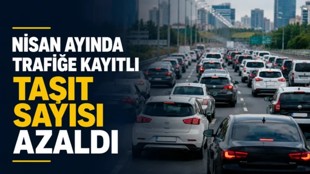 TÜİK'in Nisan 2026 taşıt verilerinde otomobil ve motosiklet kayıtları öne çıktı.