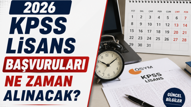 2026 KPSS lisans başvuruları ne zaman başlayacak görseli.
