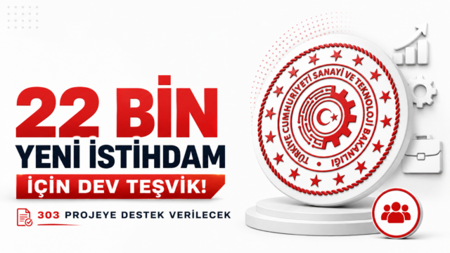 22 Bin Yeni İstihdam