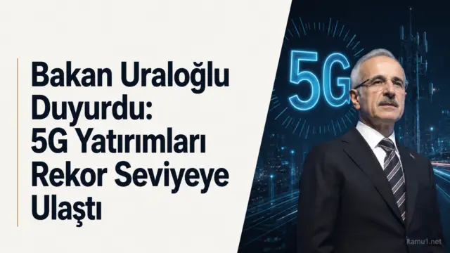 5G yatırımları 2026’nın ilk çeyreğinde 263 milyar liraya yükseldi, abone sayısı 43 milyonu aştı.