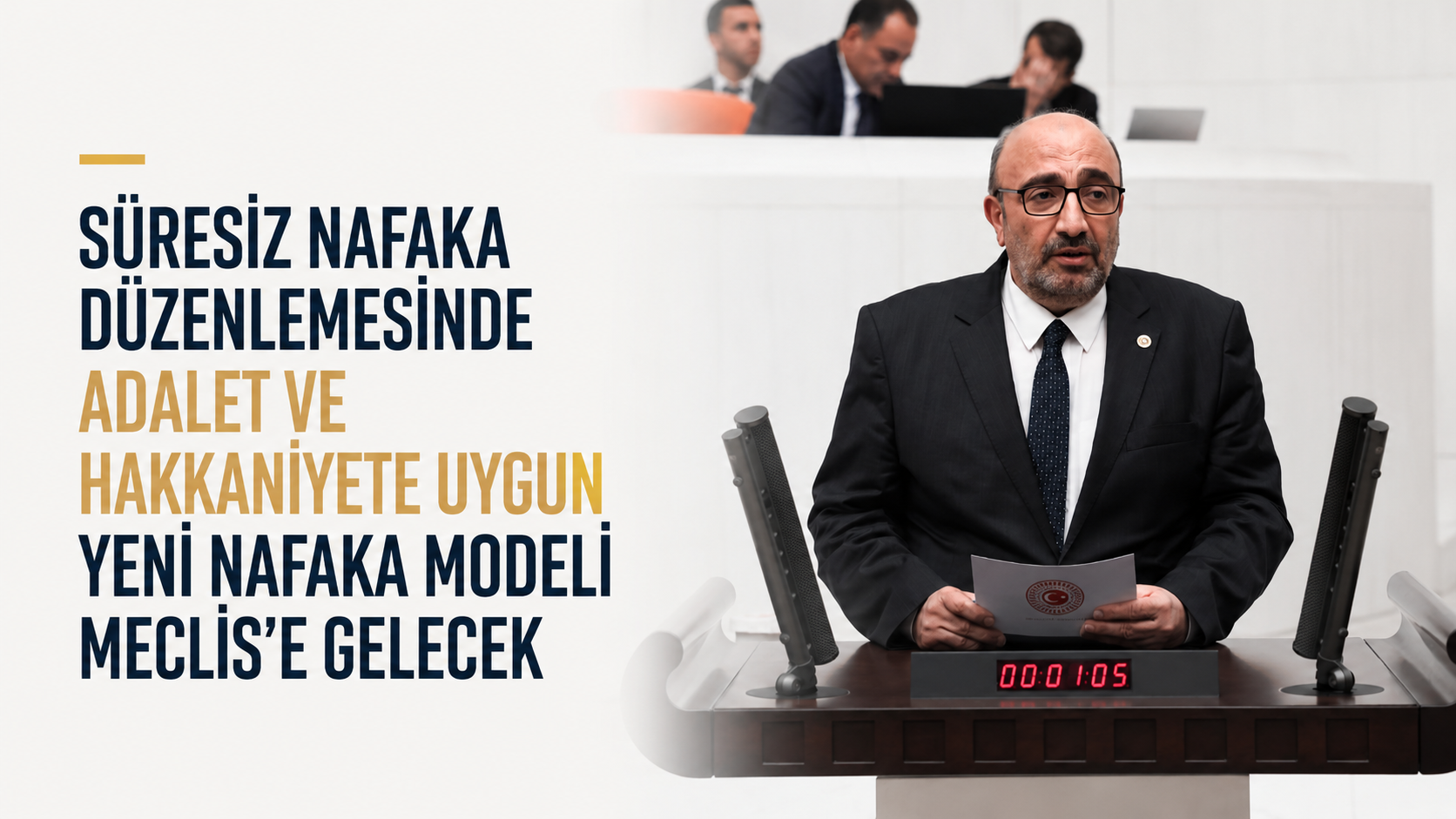 AK Partili Açıkkapı: “Süresiz Nafaka Düzenlemesinde Adalet ve Hakkaniyete Uygun Yeni Nafaka Modeli Meclis’e Gelecek”