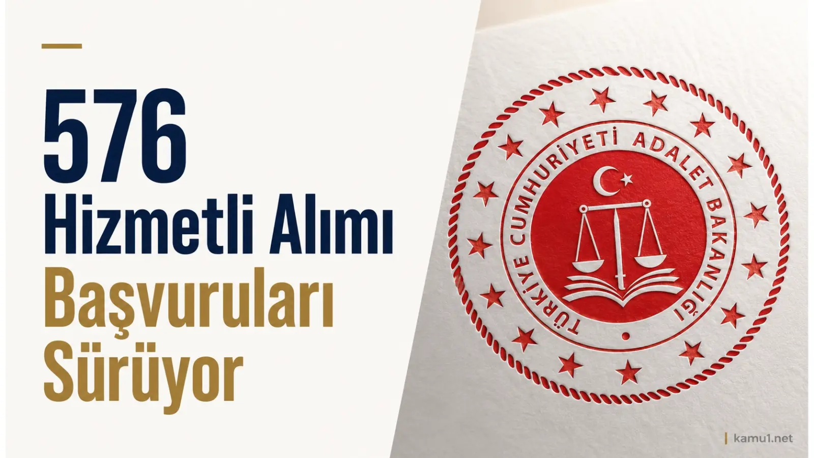 Adalet Bakanlığı, hizmetli kadrosunda istihdam edilmek üzere 576 personel alımı yapılacağını duyurdu.576 hizmetli alımı için başvurular 7 Haziran'da başladı. Adaylar 22 Haziran 2026’ya kadar başvuru yapabilecek.Başvuru şartları ve diğer tüm detaylar haberimizde.