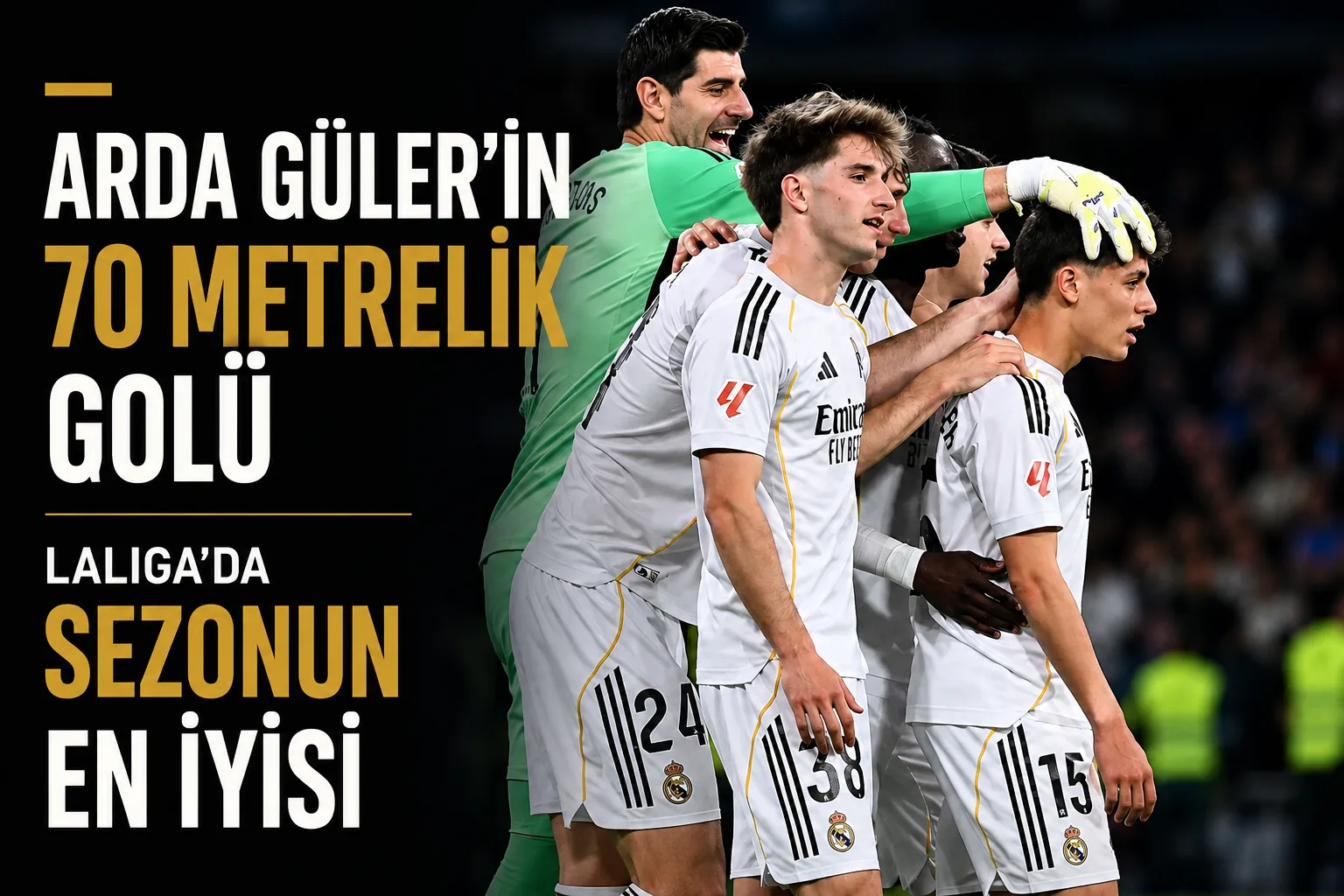 Arda Güler’in Real Madrid formasıyla Elche’ye attığı uzak mesafe golü