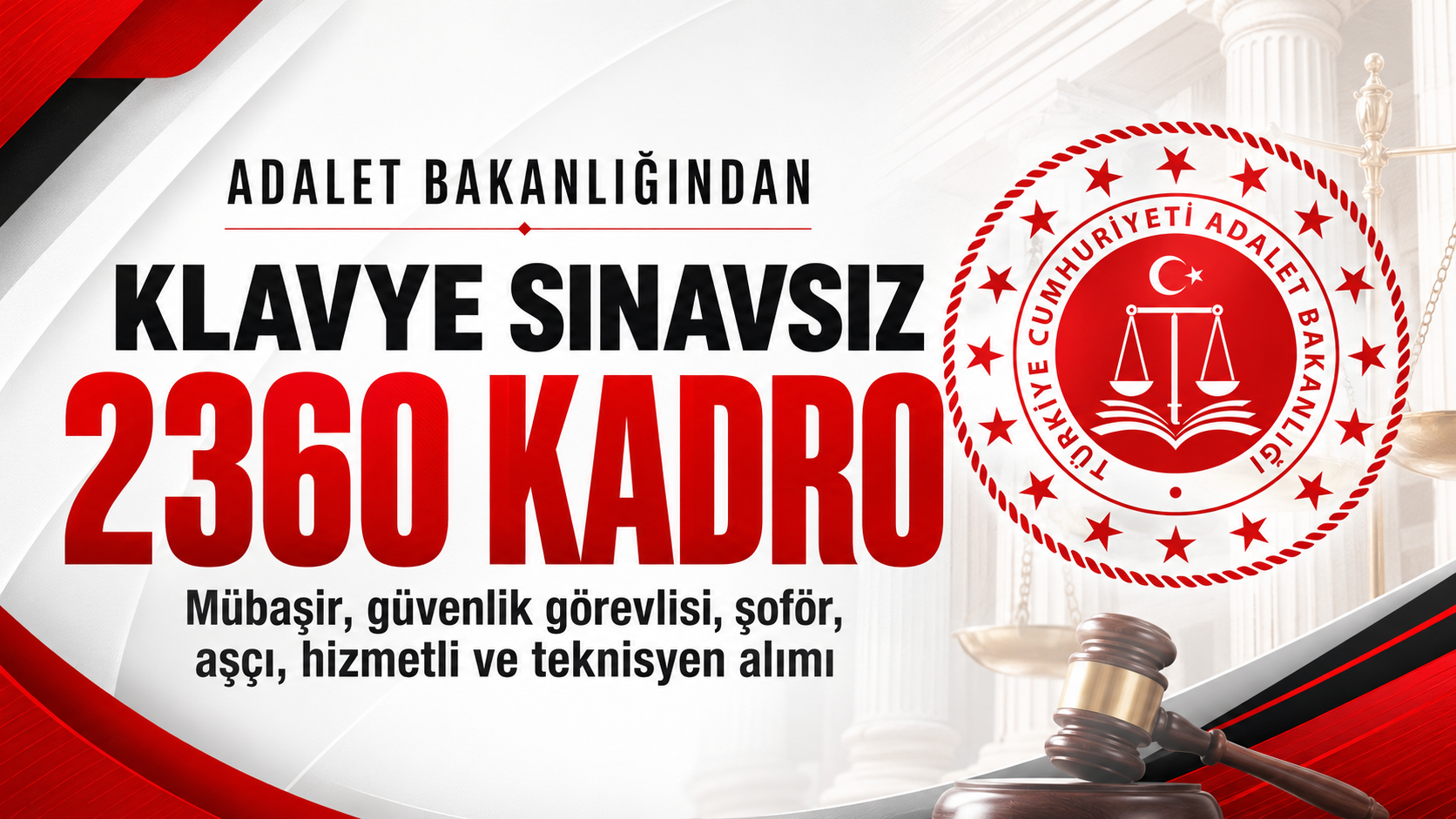 Adalet Bakanlığı'ndan klavye sınavsız 2 bin 356 kadro: Mübaşir, güvenlik görevlisi, şoför, aşçı, hizmetli ve teknisyen a