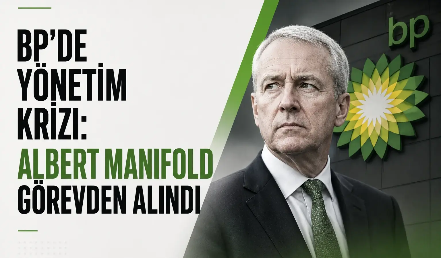BP yönetim kurulu başkanı Albert Manifold görevden alındı