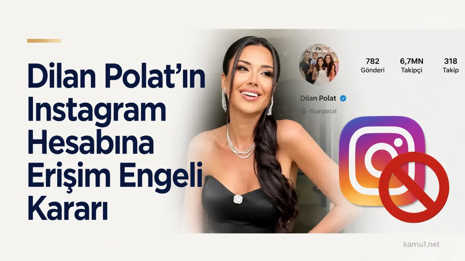Dilan Polat’ın Instagram hesabına yönelik erişim engeli kararını simgeleyen görsel