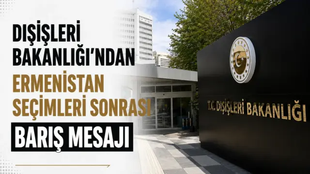 Dışişleri Bakanlığı binası önünde Ermenistan seçimleriyle ilgili barış mesajı