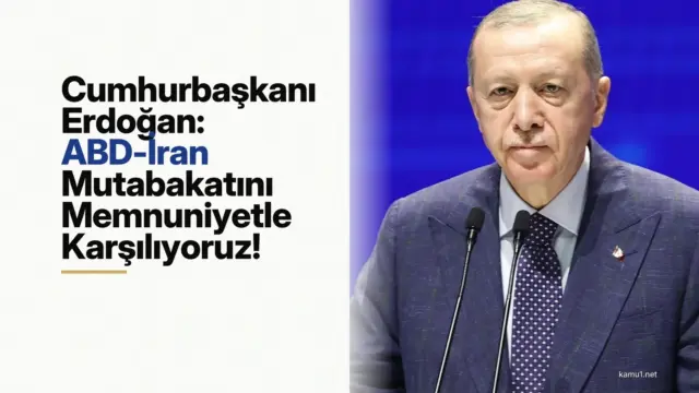 Cumhurbaşkanı Erdoğan'ın ABD ile İran arasındaki mutabakata ilişkin açıklaması