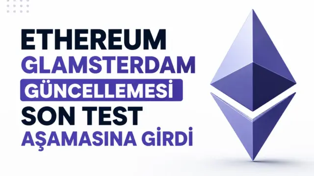 Ethereum Glamsterdam güncellemesinin son test sürecine ilişkin temsili ağ görseli