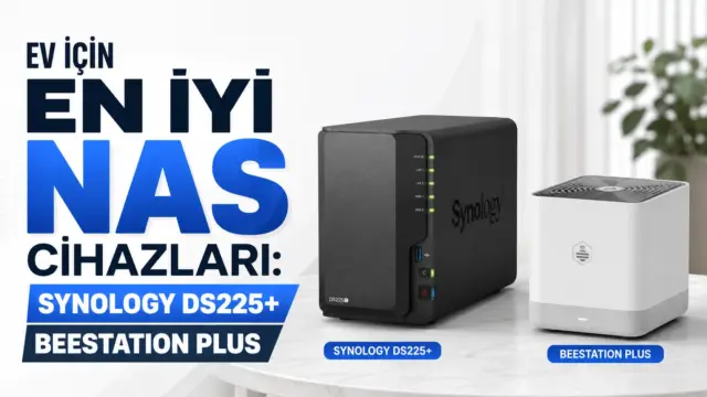 Synology DS225+ ve BeeStation Plus NAS cihazları