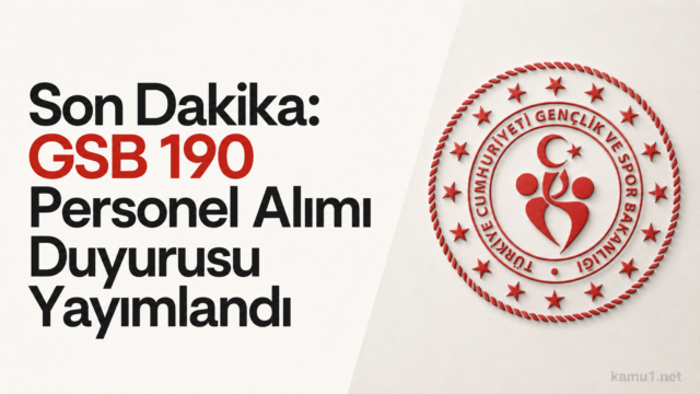 GSB 190 sözleşmeli personel alımı için başvurular 22 Haziran’da başlayacak, KPSS P3 puanı esas alınacak.