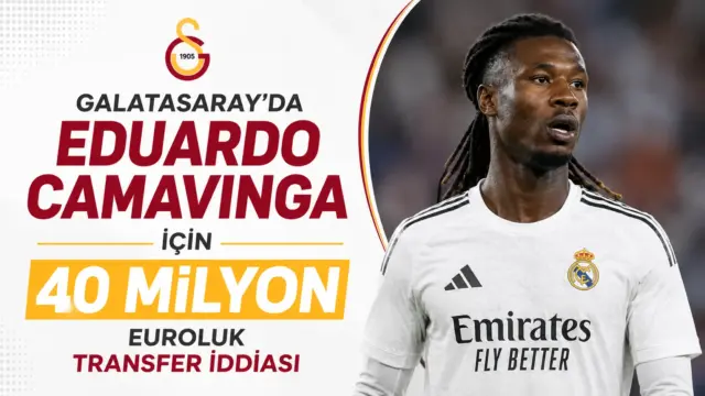 Galatasaray'ın transfer gündemine gelen Real Madridli Eduardo Camavinga