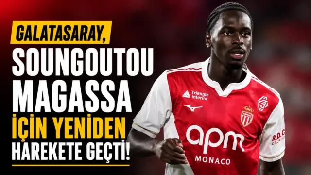 Galatasaray formasıyla transfer gündemi ve Soungoutou Magassa haber görseli