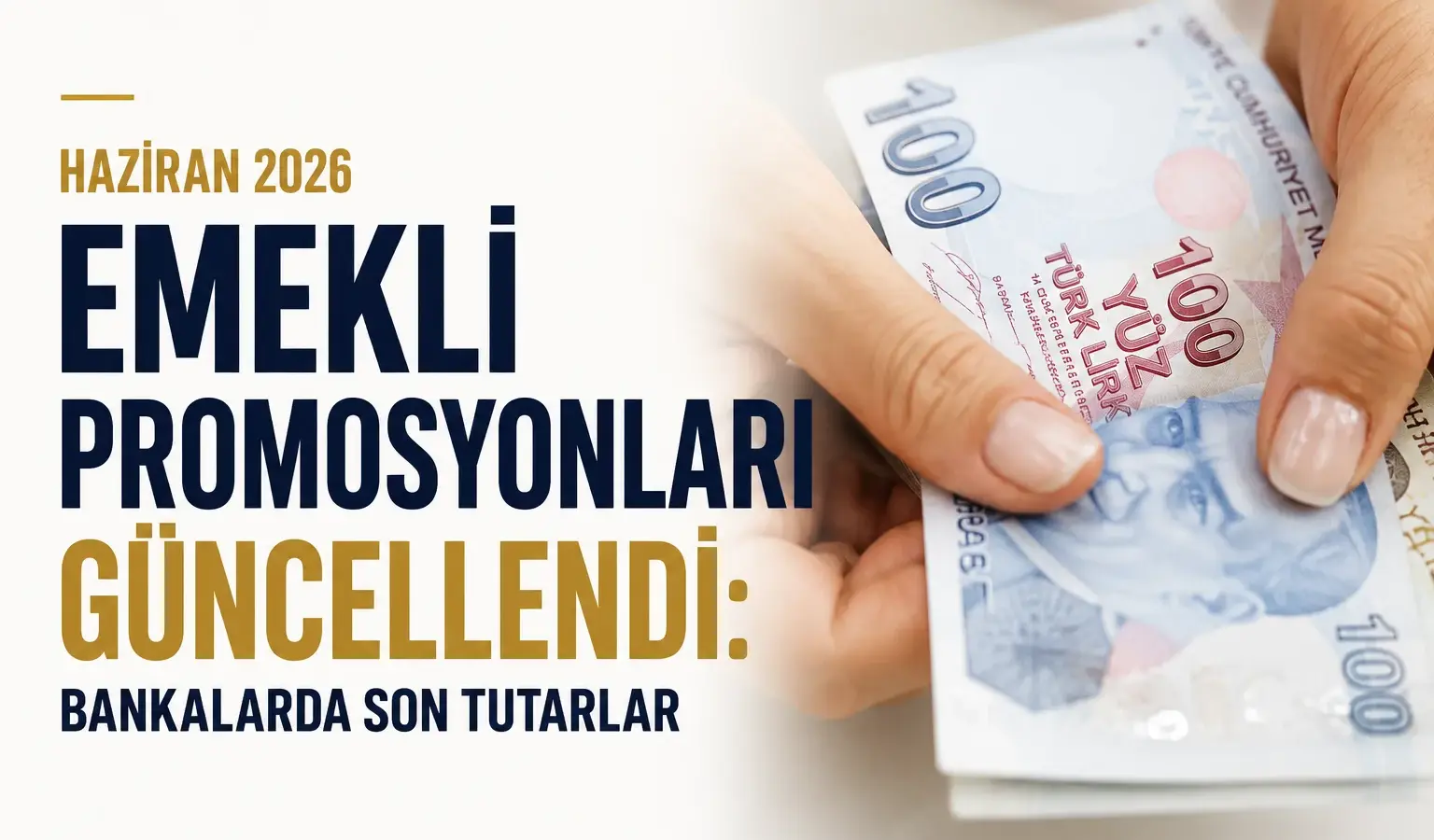 Haziran 2026 emekli promosyon kampanyaları ve banka tutarları