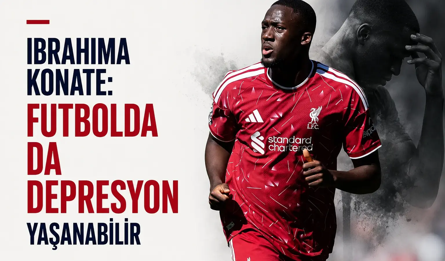 Liverpool savunmacısı Ibrahima Konate'nin maç öncesi görüntüsü