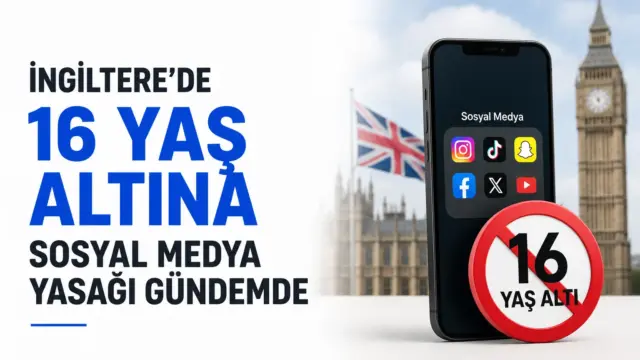 İngiltere’de 16 yaş altına sosyal medya yasağı gündeme geldi