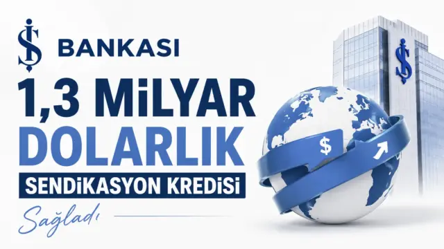 İş Bankası sürdürülebilir sendikasyon kredisi finansman açıklaması