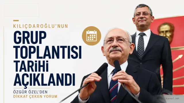 Kılıçdaroğlu ve Özgür Özel ile ilgili CHP grup toplantısı gündemi