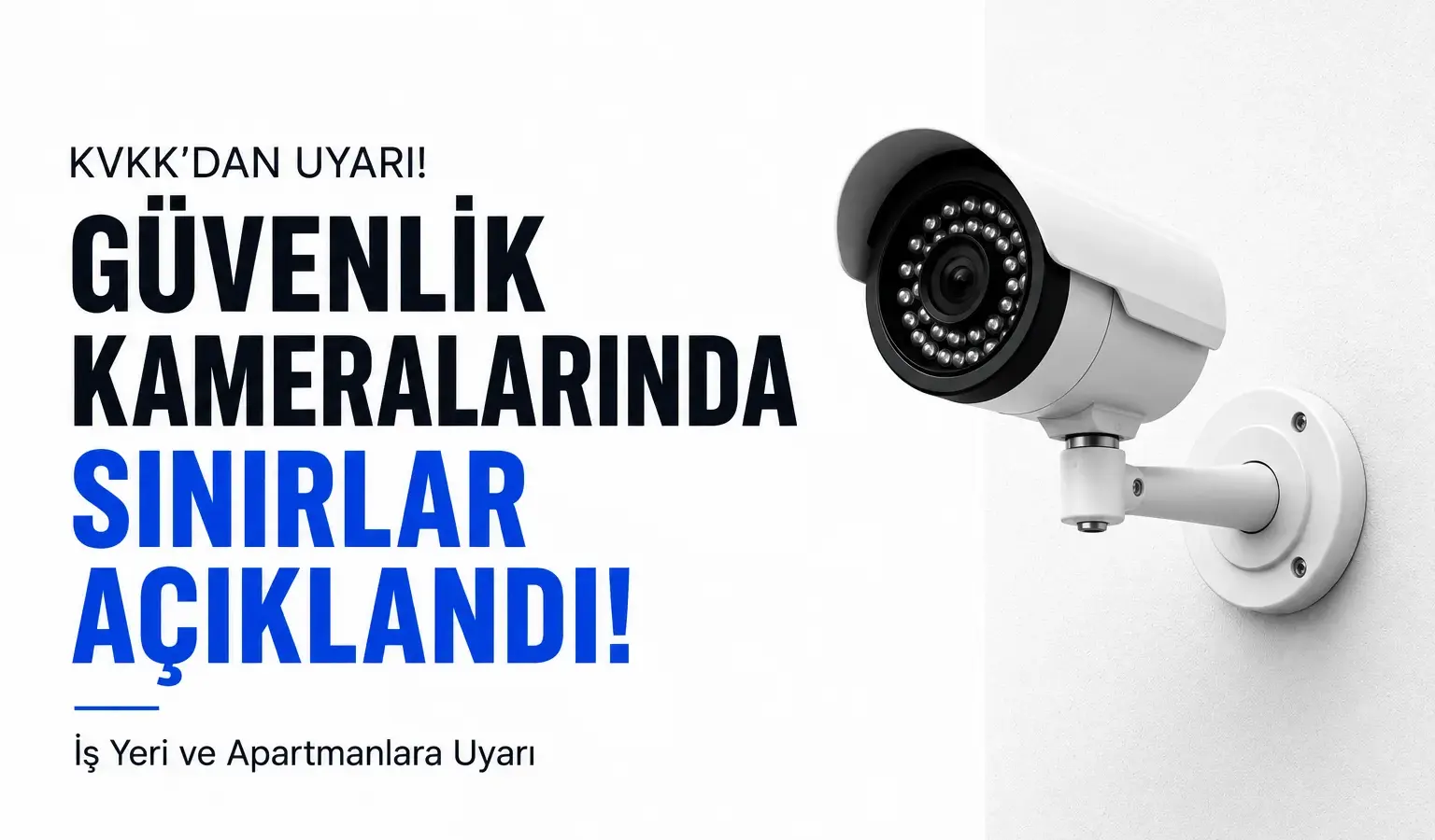 KVKK uyarısı sonrası iş yeri ve apartmanlarda güvenlik kameraları gündeme geldi