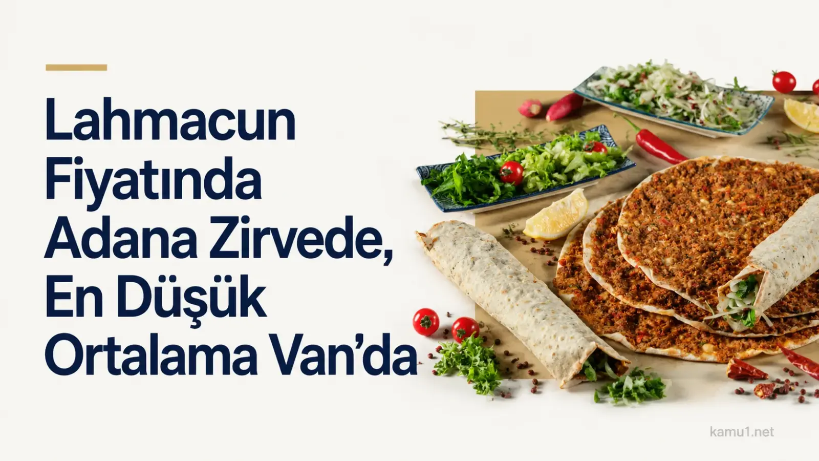 Mayıs 2026 lahmacun fiyatlarını gösteren görsel, Adana en yüksek Van en düşük ortalamaya sahip