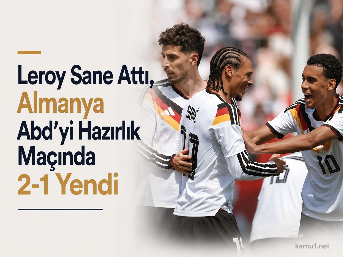 Chicago'da oynanan ABD Almanya hazırlık maçında gol sevinci yaşayan Leroy Sane