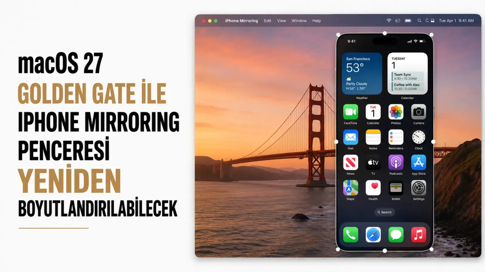 macOS 27 Golden Gate ile iPhone Mirroring penceresi ve Control Center desteği