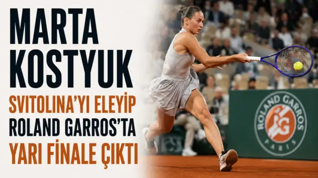 Roland Garros’ta yarı finale çıkan Marta Kostyuk maç sırasında