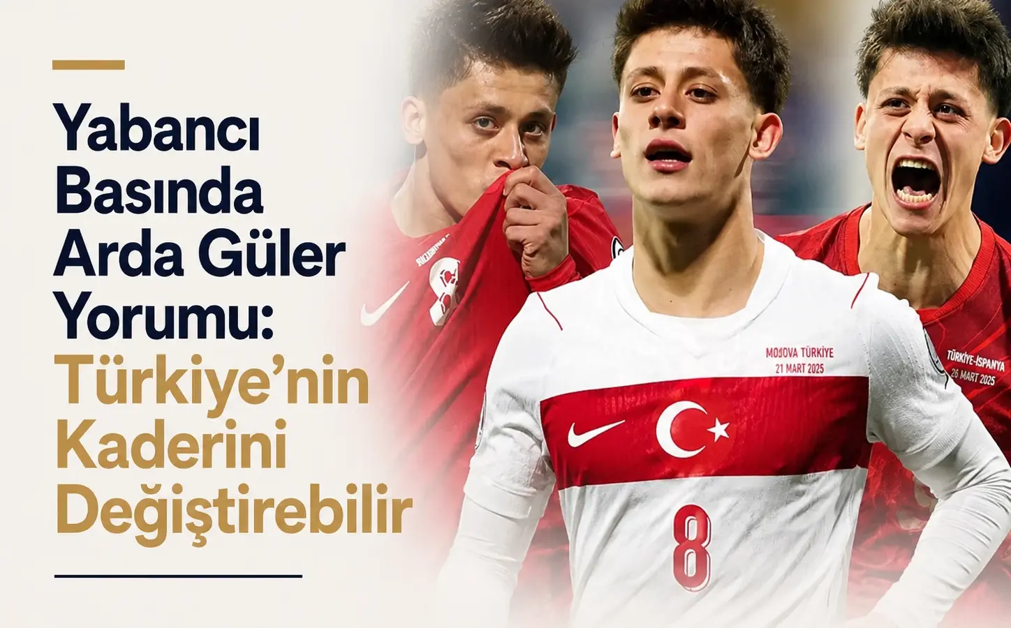 Arda Güler hakkında Meksika basınında yayımlanan 2026 Dünya Kupası analizi