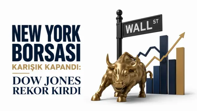 New York borsasında Dow Jones endeksi rekor seviyeye ulaştı