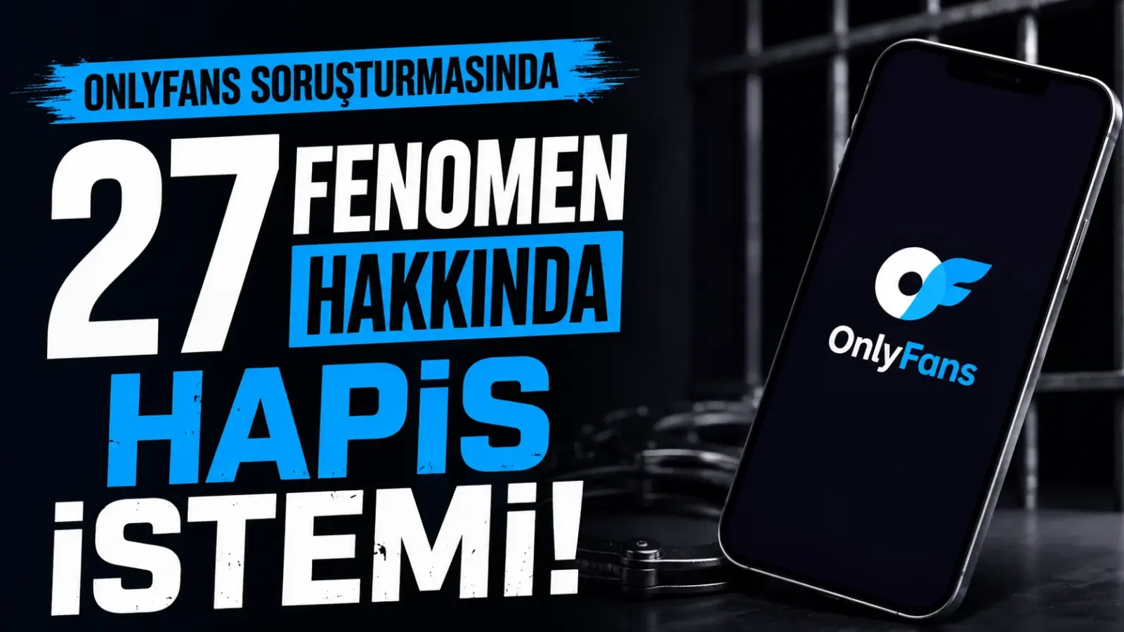 OnlyFans soruşturmasında adı geçen sosyal medya fenomenleriyle ilgili dava süreci