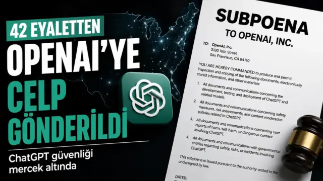 OpenAI ve ChatGPT hakkında 42 eyaletin başlattığı soruşturmaya ilişkin haber