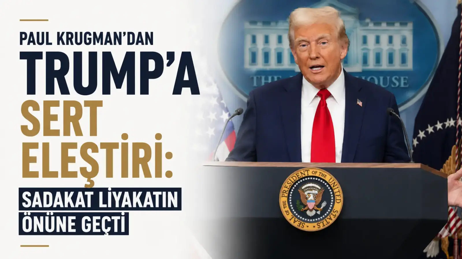 Paul Krugman ve Donald Trump ile ilgili siyasi eleştiri haberi