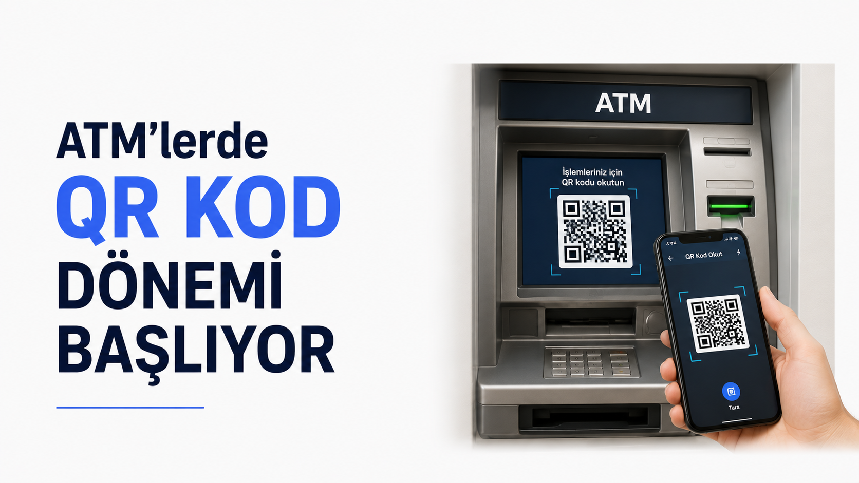 ATM’lerde QR Kod Dönemi Başlıyor