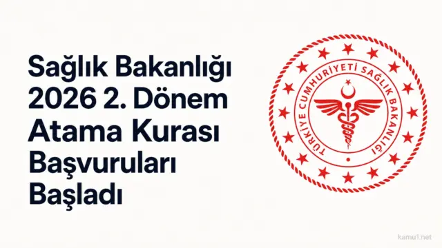 Sağlık Bakanlığı 2026 2. dönem atama kurası başvuruları EKİP üzerinden 2 Temmuz’a kadar alınacak.