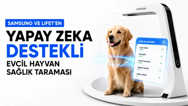 Samsung ve Lifet'in tanıttığı yapay zekâ destekli evcil hayvan sağlık taraması