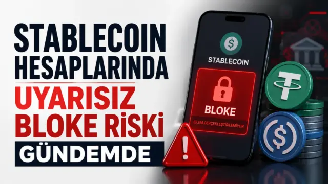 Stablecoin hesaplarında uyarısız bloke riski ve kripto varlıklara erişim tartışması