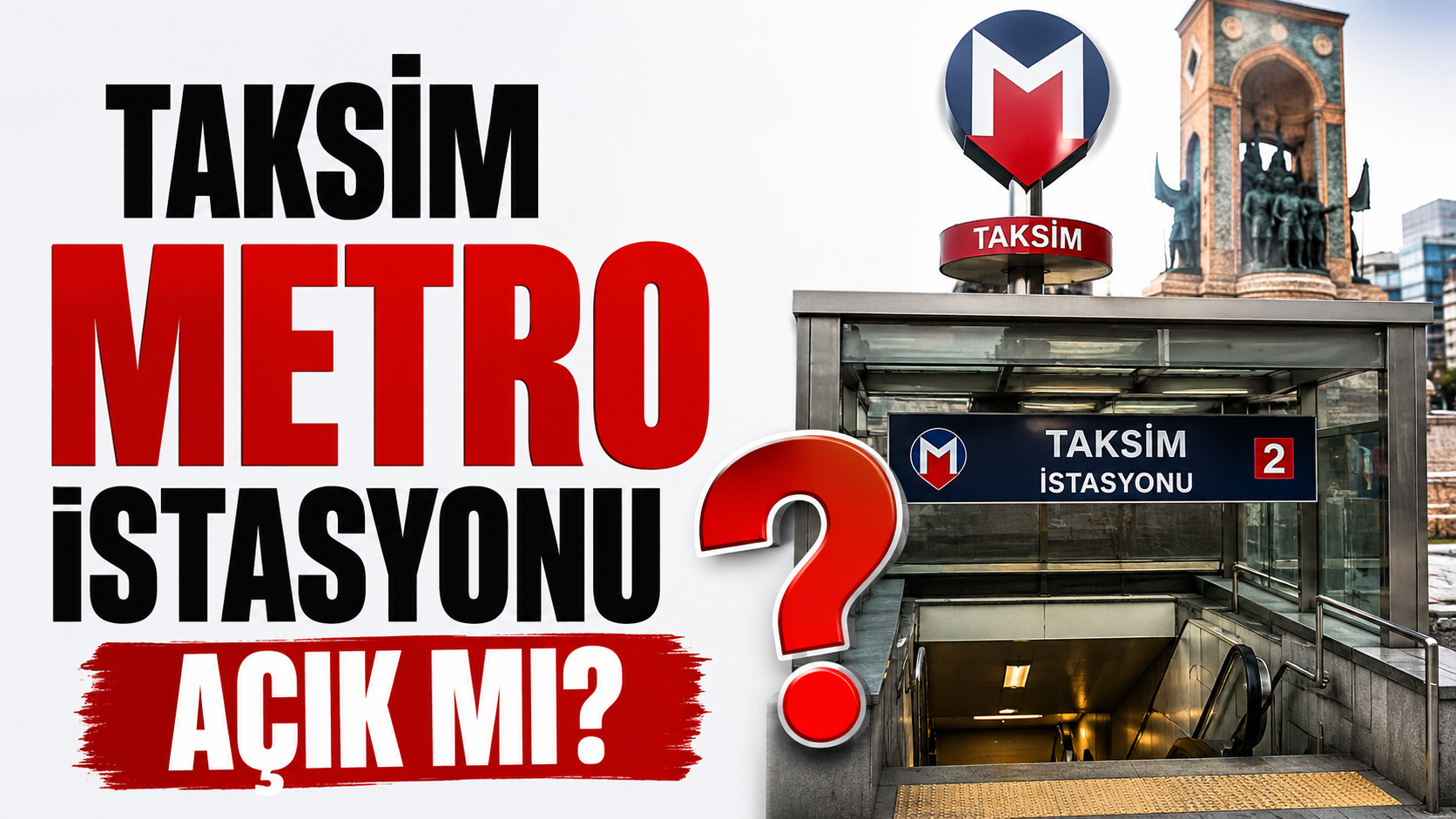 Taksim Metro İstasyonu Açık mı?