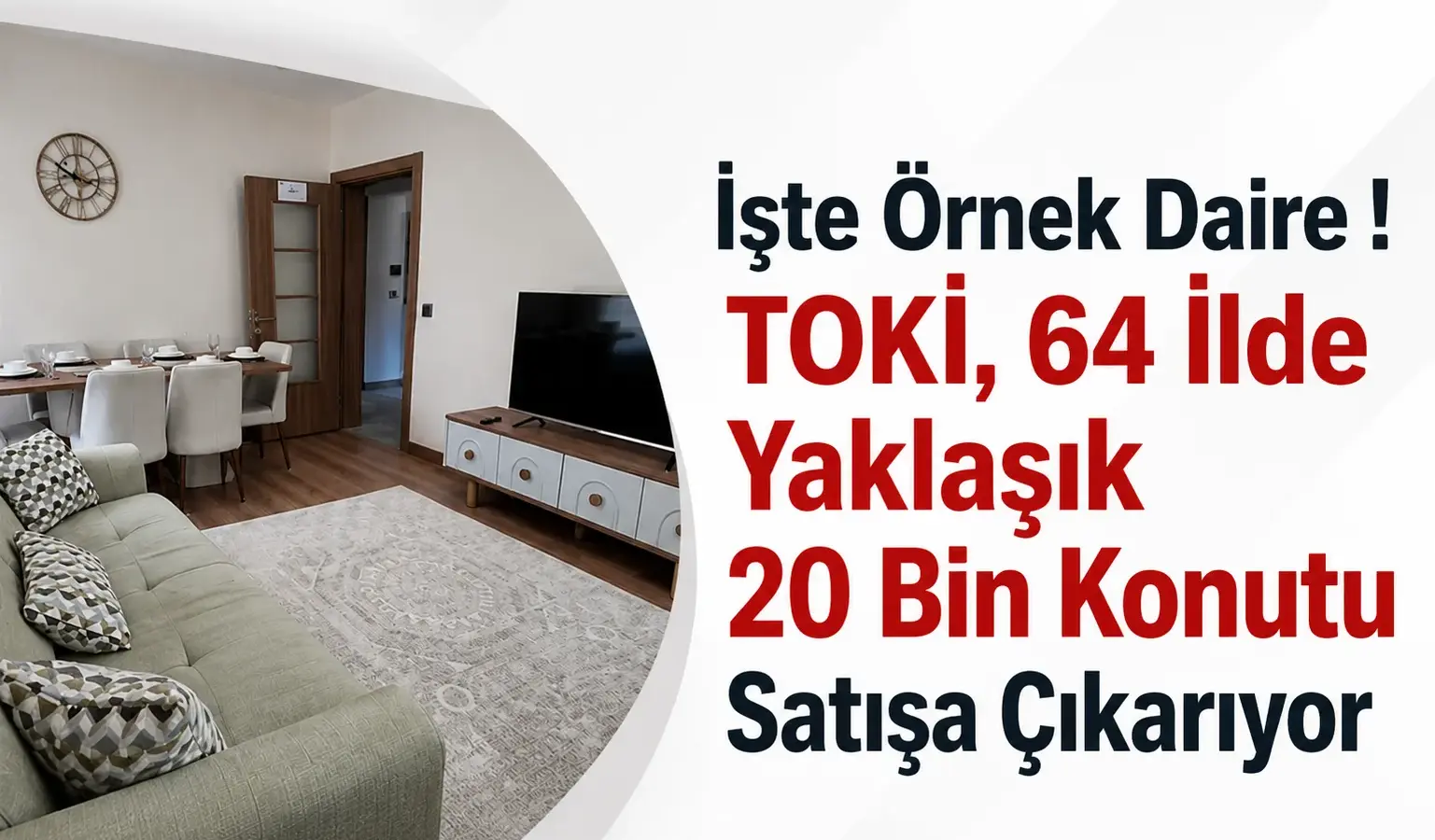 TOKİ'nin 64 ilde satışa sunacağı konutlar için örnek daire görüntüsü