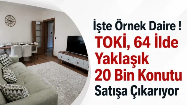 TOKİ'nin 64 ilde satışa sunacağı konutlar için örnek daire görüntüsü