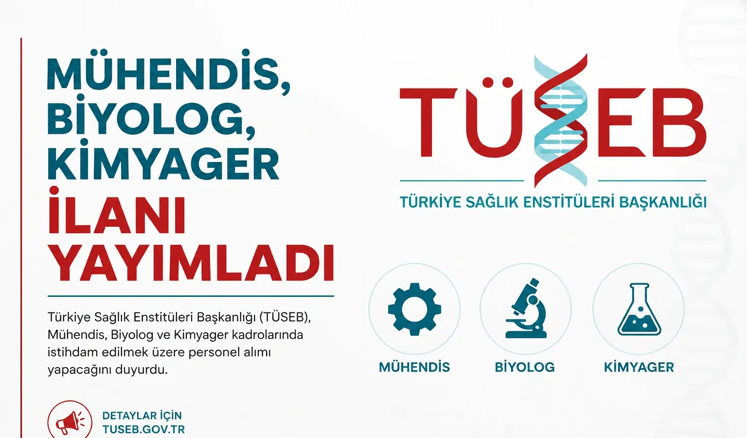 TÜSEB personel alımı ilanı kapsamında mühendis, biyolog ve kimyager kadroları