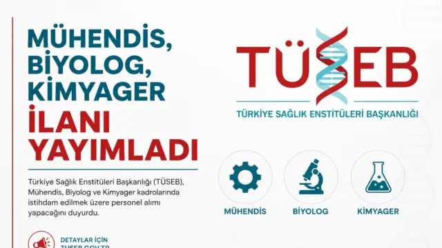 TÜSEB personel alımı ilanı kapsamında mühendis, biyolog ve kimyager kadroları