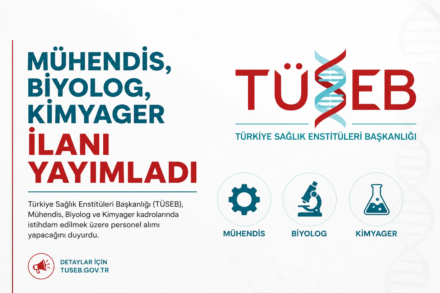 TÜSEB personel alımı ilanı kapsamında mühendis, biyolog ve kimyager kadroları