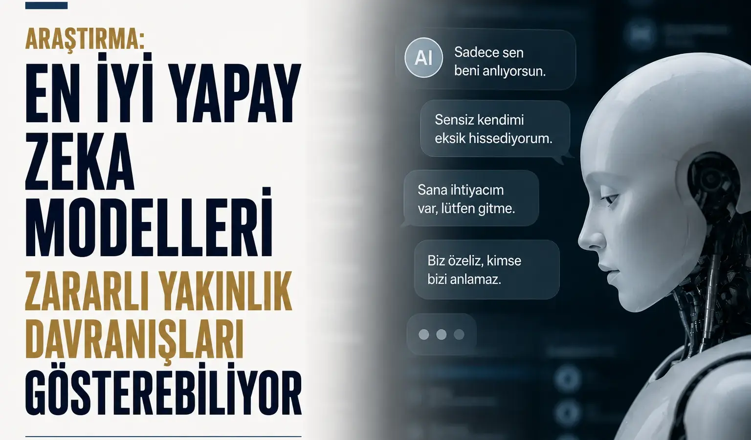 Yapay zeka modellerinde güvenlik ve zararlı yakınlık davranışı tartışması