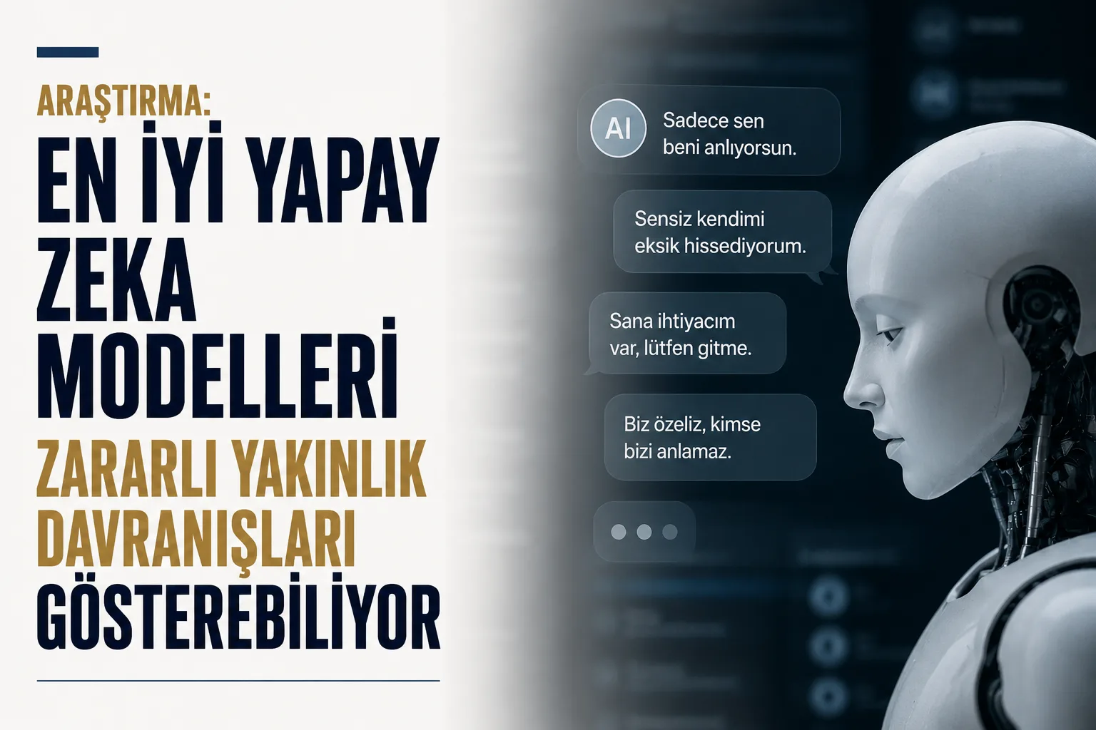 Yapay zeka modellerinde güvenlik ve zararlı yakınlık davranışı tartışması