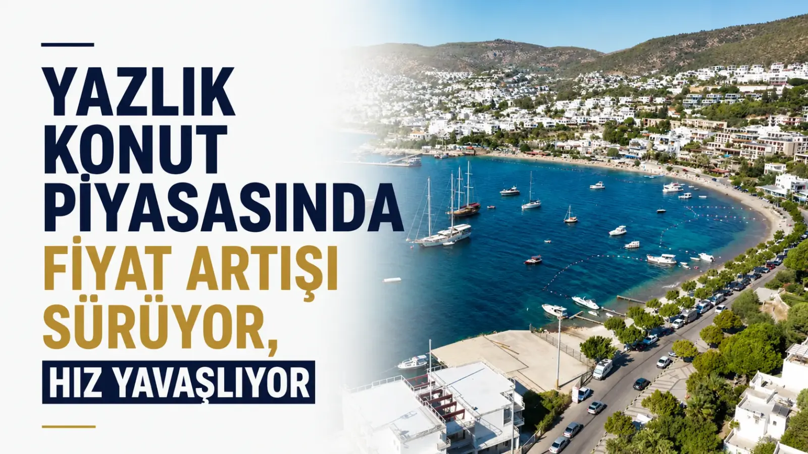 Bodrum, Çeşme ve Antalya hattında yazlık konut ve villa projeleri